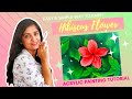 How to paint hibiscus flower on canvas  step by step tutorial  easy acrylic painting for beginners