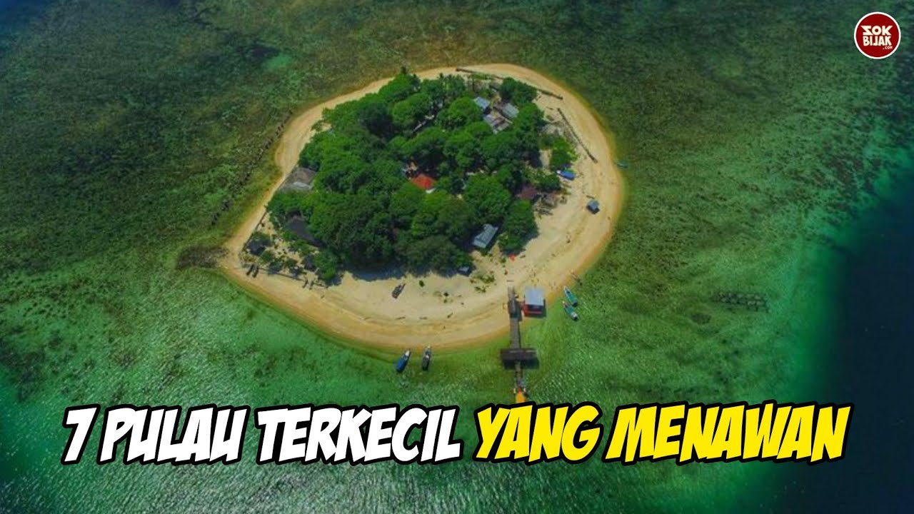 7 Pulau Terkecil Di Indonesia Yang Menawan YouTube