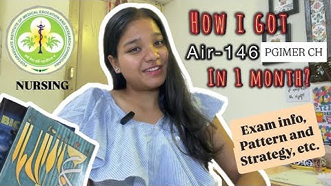 AIR 146- How i studied for PGIMER Chandigarh nursing entrance exam | Important points to remember💡