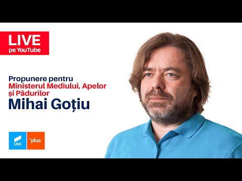 Live de la audierea ministrului propus pentru Mediu, Mihai Goțiu