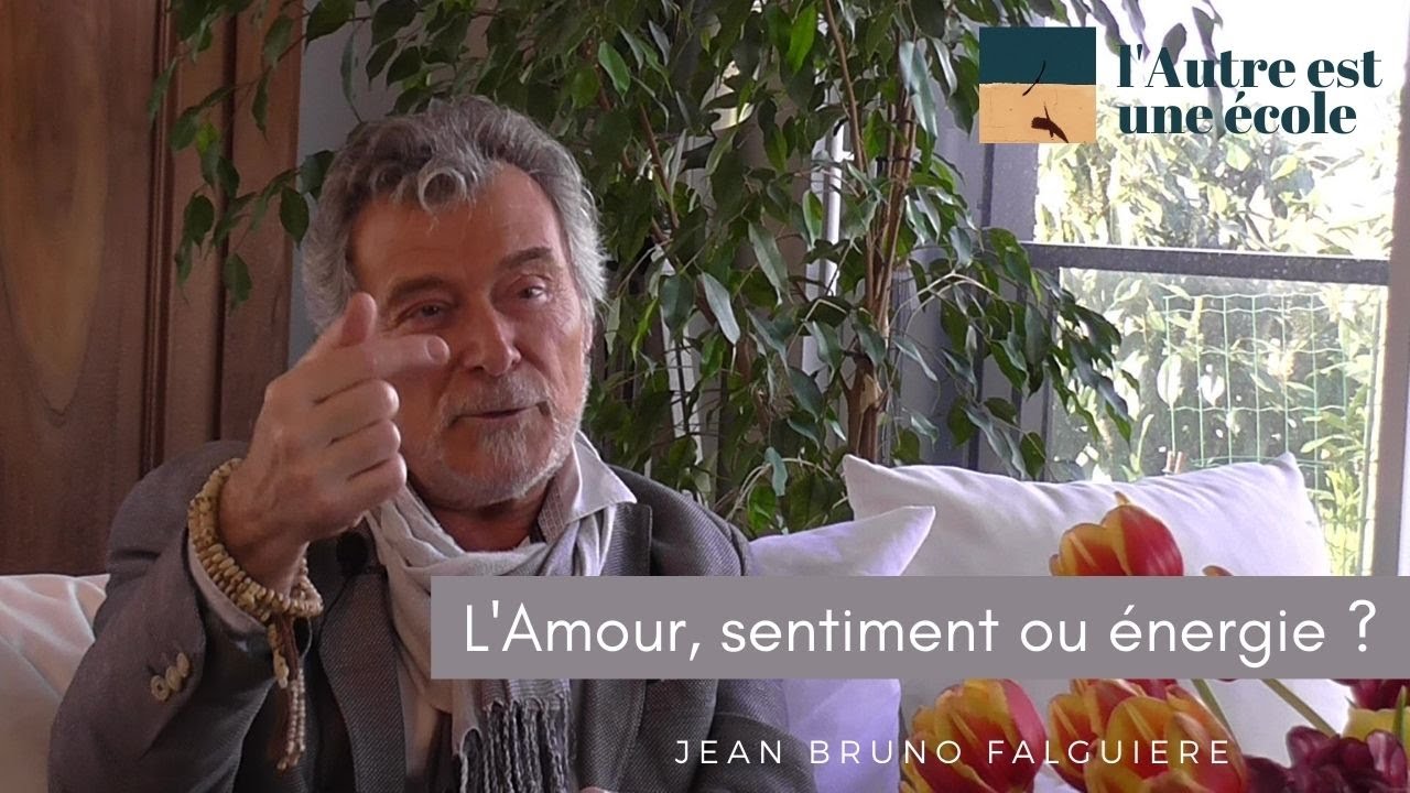 L'Amour, sentiment ou énergie ?