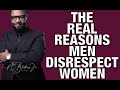 REASONS MEN DISRESPECT WOMEN by RC Blakes