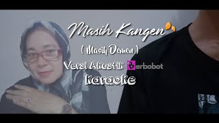 Masih Kangen ( Karaoke ) akustik piano by Berbobot