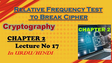 Relative Frequency Test to Break Cipher | Cryptography | Chapter 2 | Lecture 17