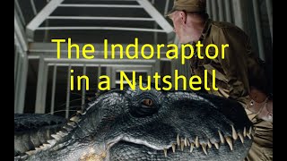 THE INDORAPTOR IN A NUTSHELL