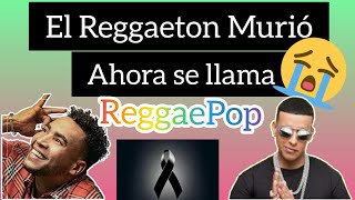 EL reggaeton de antes era mejor  que el ReggaePop de Ahora😱