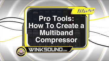Pro Tools: How To Create a Multiband Compressor | WinkSound