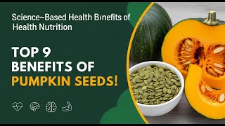 Pumpkin Seeds Your Secret Health Ally