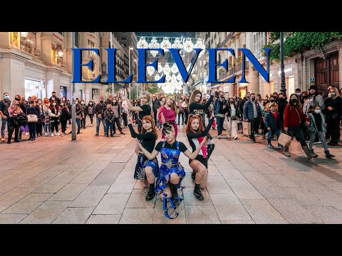[KPOP IN PUBLIC] IVE (아이브) _ ELEVEN | Dance Cover by EST CREW from Barcelona
