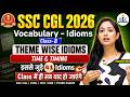 ⏰Idioms & Phrases Class-8 | Theme: Time & Timing | Asked in CGL, CPO, Steno | Radhika Mam | RBE