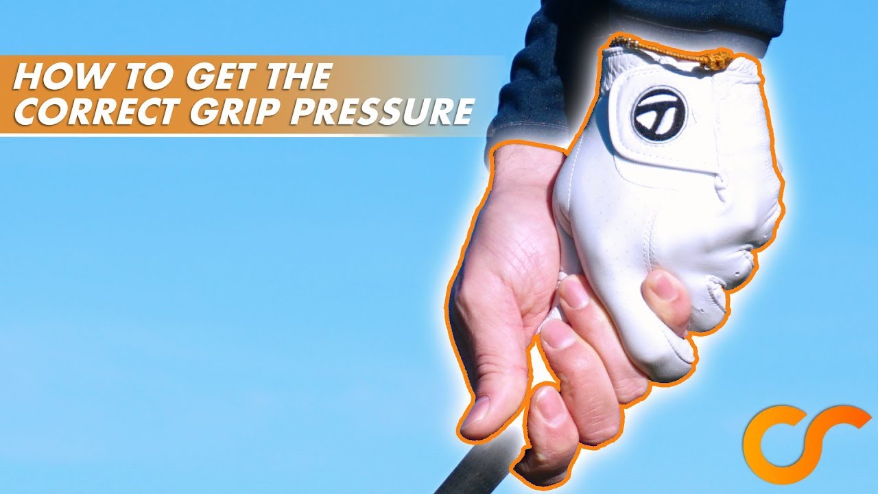 HOW TO GET THE CORRECT GRIP PRESSURE IN GOLF