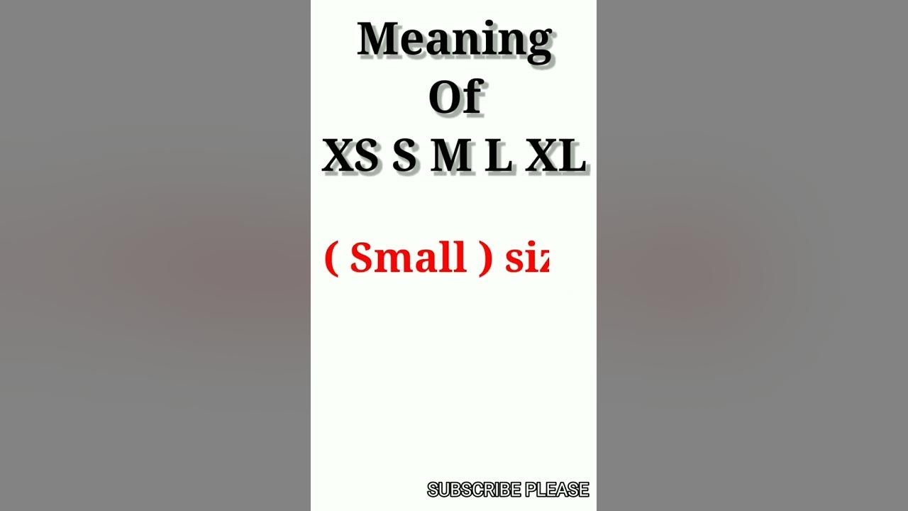 meaning-of-xs-s-m-l-xl-xs-s-m-l-xl-size-kitna-hota-hai-youtube