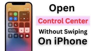 How To Open Control Center Without Swiping On iPhone iOS 17 Update 2024