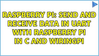 Raspberry Pi: Send and Receive data in uart with raspberry pi in c and wiringPi