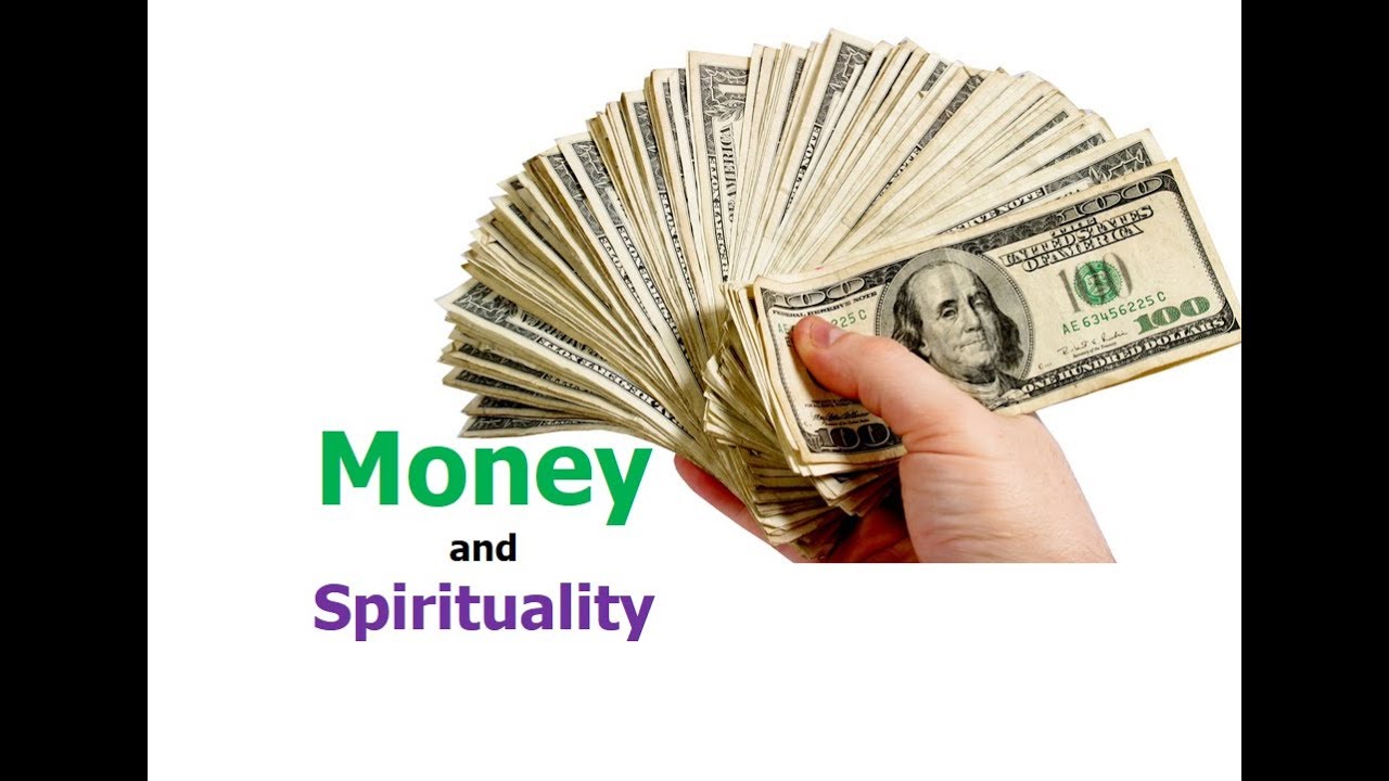 Money and Spirituality | Money as Spiritual Energy | Enlightenment ...