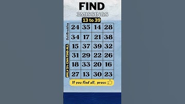 13~39, find the 3 missing numbers!! only 5% can find all. #quiz, #dementia test