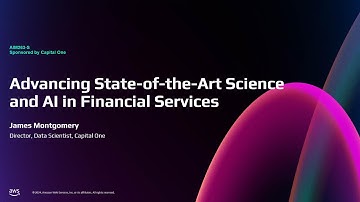 AWS re:Invent 2024 - Advancing state-of-the-art science and AI in financial services (AIM263)