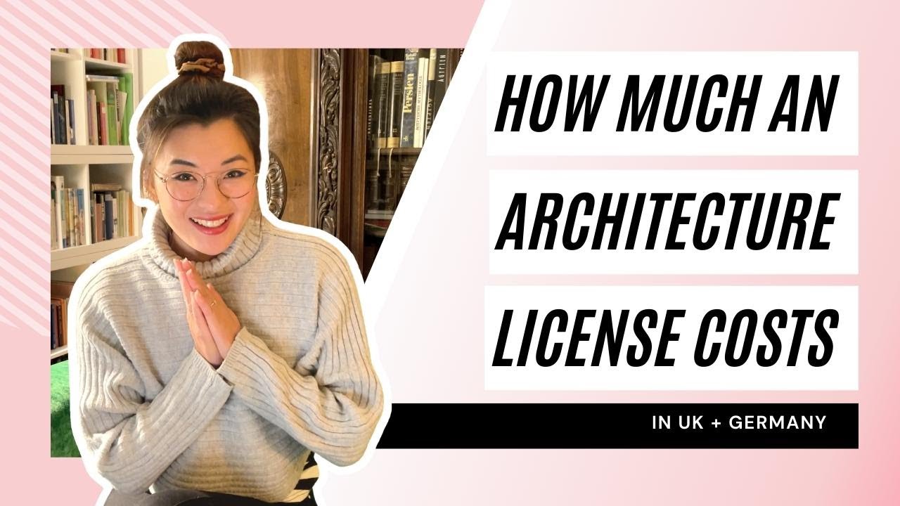 How Much An Architecture License Costs In Uk + Germany | Spoiler Alert: Surprisingly Little