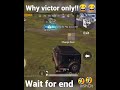 Why victor ends like this shorts pubg bgmi