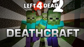 Deathcraft - Part 1 - Left 4 Dead 2 Mod