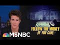 Every Trump Financial Thread Pulled Results In Scandal | Rachel Maddow | MSNBC