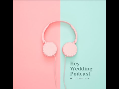 #15 Hey Wedding - Jak zorganizować wesele krok po kroku