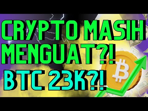 CRYPTO MASIH MENGUAT!! BITCOIN DI $23K?! WHAT'S NEXT?! ALTCOIN APA YANG BERPOTENSI BERIKUTNYA!?