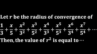 Kyushu University radius of convergence power series iit jam 2022 real anlysis mathematics