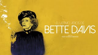 El último adiós de Bette Davis - historiayvida.tv