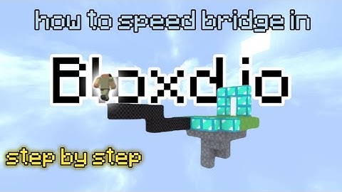 How To SPEED BRIDGE In BLOXD.IO! Step By Step!