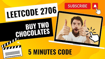 Leetcode 2706 | Buy Two Chocolates | 5 Minutes Code | Easy and Brief