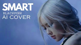 「AI COVER」BLACKPINK - SMART (by Le sserafim) Resimi