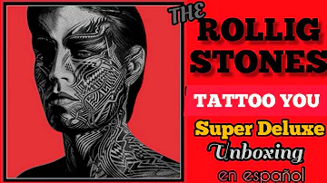 The Rolling Stones TATTOO YOU 40TH ANNIVERSARY Super Deluxe Unboxing & Review en español