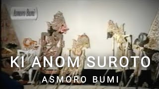 Ki Anom Suroto - Asmoro Bumi Semar Boyong