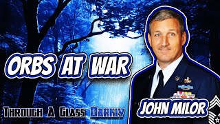 Military Paranormal Encounters with John Milor (Episode 265)