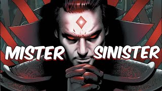 Who is Marvel's Mister Sinister? Mutants' Best Friend & Foe.