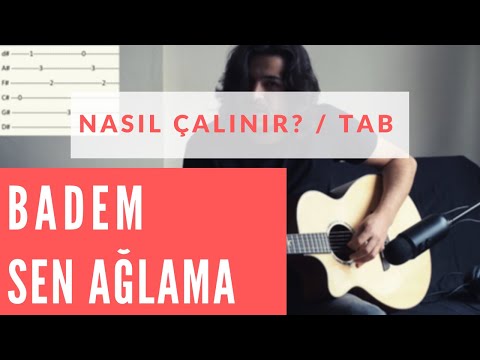 Badem - Sen Ağlama (Nasıl Çalınır?)