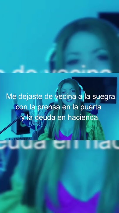 Sesion 53 Shakira y BZRP Letra-Lyrics #shakira - YouTube