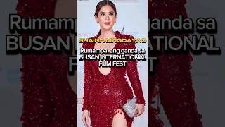 SHAINA MAGDAYAO , Nakakaproud ang pang international na ganda. #biff2023 #shainamagdayao #shortsph