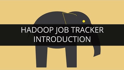 Introduction to Hadoop Job Tracker | Edureka