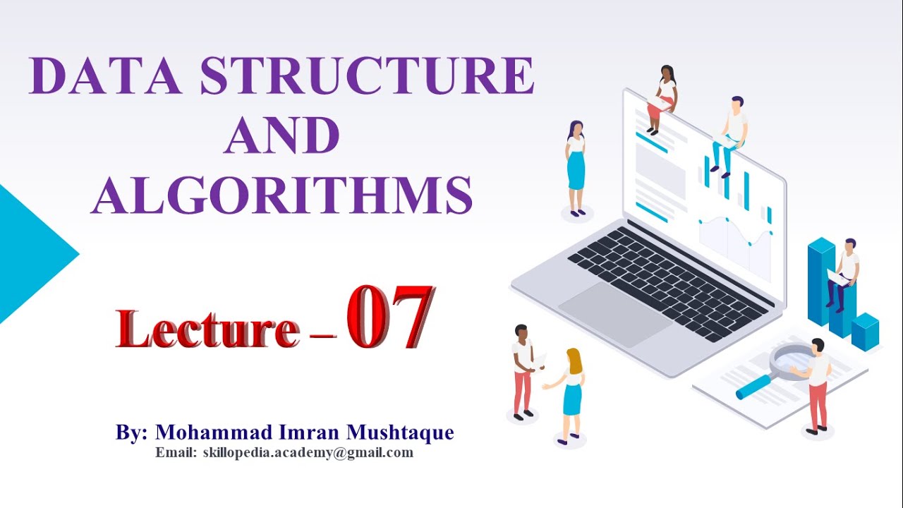 Data Structure and Algorithms - Lecture 07 - YouTube