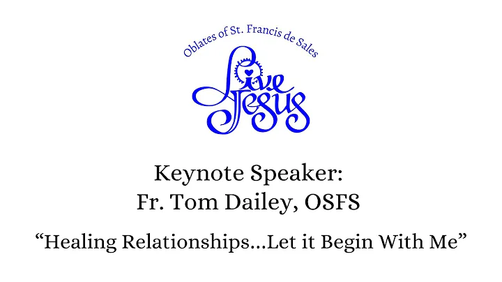 Live Jesus! 2022: Fr. Tom Dailey, OSFS| Oblates of...