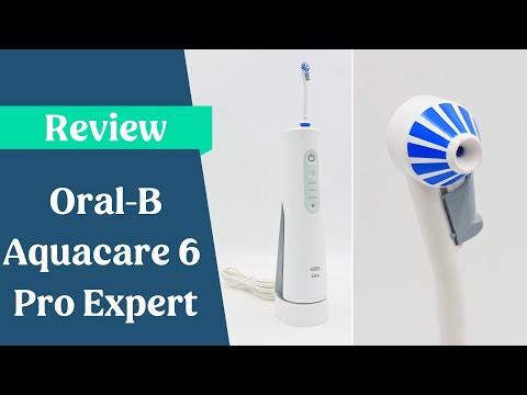 Oral-B Aquacare 6 Pro-Expert Review
