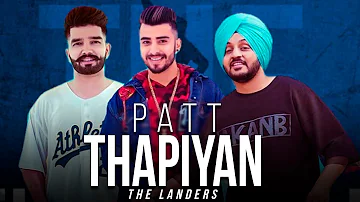 Patt Thapiyaan | The Landers | New Punjabi Song | Latest Punjabi Songs 2019 | Punjabi Music | Gabruu