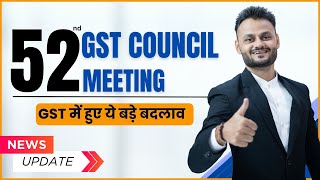 Important Decisions in 52nd GST Council Meeting held on 7th Oct 2023 ft @skillvivekawasthi