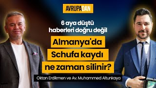 Almanyada Schufa Kaydı Ne Zaman Silinir? Oktan Erdikmen Ve Av Muhammed Altunkaya