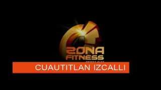 Zona Fitness Cuaulan Ven Y Conocenos