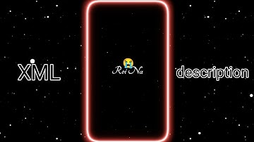 ROI NA JO YAD MERI AAYI 💔|| NEW SAD XML FILE 😔💔 || NEW TREND XML👀🎶|| SAD XML🙁💘||#alightmotion #xml