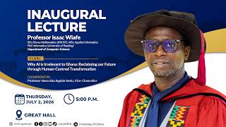 Inaugural Lecture by Prof. Isaac Wiafe
