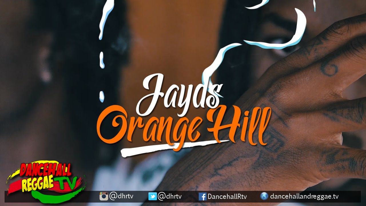 JAYDS - Orange Hill [Official Music Video] ▶Dancehall ▶Reggae 2016